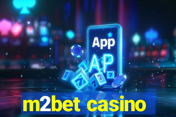 m2bet casino